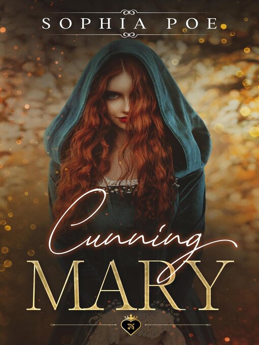 Title details for Cunning Mary by Sophia Poe - Available
